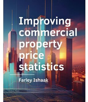 Tu Delft Open Improving Commercial Property Price Statistics - A+Be Architecture And The Built Environment - Farley Ishaak