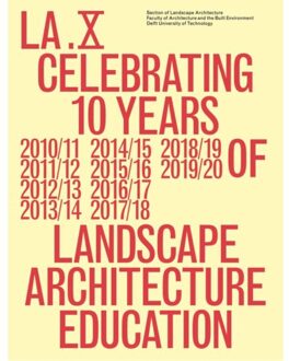 Tu Delft Open La.X - A+Be Architecture And The Built Environment - Section Of Landscape Architectur