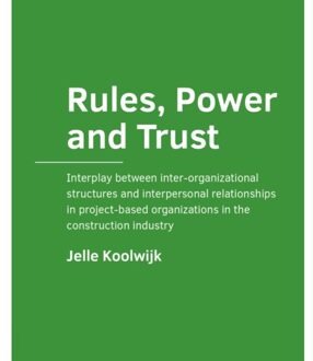 Tu Delft Open Rules, Power And Trust - A+Be Architecture And The Built Environment - Jelle Koolwijk