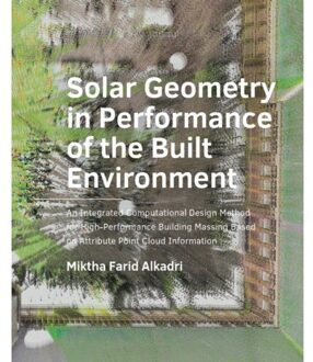 Tu Delft Open Solar Geometry In Performance Of The Built Environment - Miktha Farid Alkadri