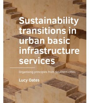 Tu Delft Open Sustainability Transitions In Urban Basic Infrastructure Services - A+Be Architecture And - Lucy Oates