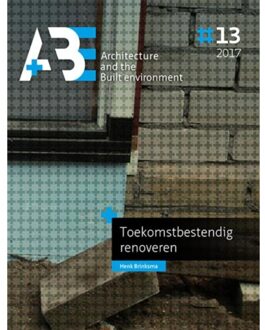 Tu Delft Open Toekomstbestendig renoveren - Boek Henk Brinksma (9492516837)
