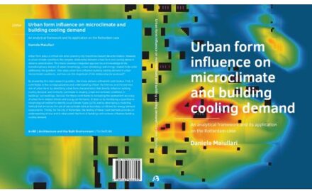 Tu Delft Open Urban Form Influence On Microclimate And Building Cooling Demand - A+Be Architecture And The Built - Daniela Maiullari