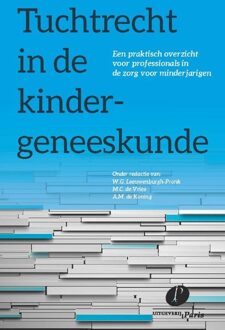 Tuchtrecht in de kindergeneeskunde - eBook Uitgeverij Paris B.V. (9462510776)