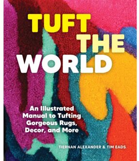 Tuft The World - Tiernan Alexander