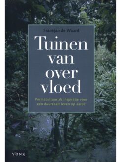 Tuinen Van Overvloed - Fransjan de Waard