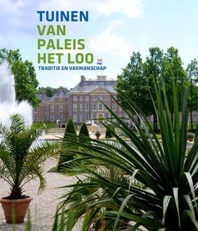 Tuinen van Paleis Het Loo - Boek Karlien Dijkstra (946262173X)