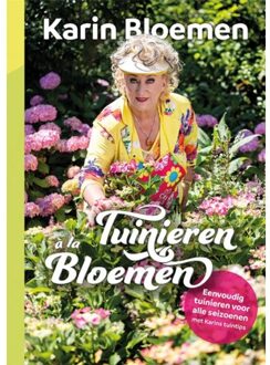 Tuinieren - Karin Bloemen