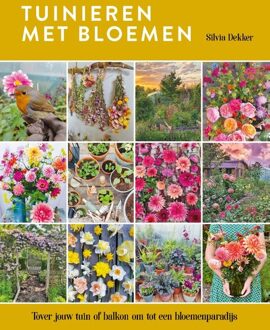 Tuinieren met bloemen - Silvia Dekker - ebook