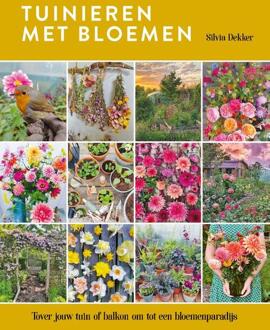 Tuinieren met bloemen - Silvia Dekker - ebook