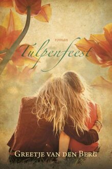 Tulpenfeest - eBook Greetje van den Berg (9401902208)