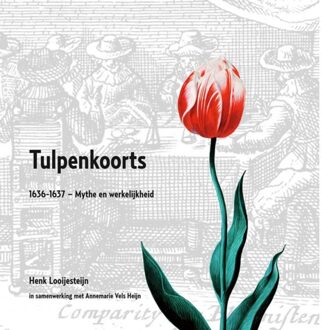 Tulpenkoorts - Henk Looijesteijn