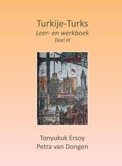 Turkije-Turks -  Petra van Dongen, Tonyukuk Ersoy (ISBN: 9789465118987)