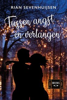 Tussen angst en verlangen - Rian Sevenhuijsen - ebook