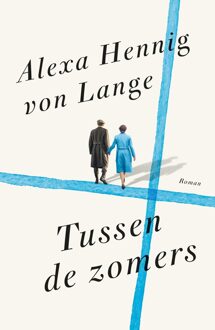 Tussen de zomers - Alexa Hennig von Lange - ebook