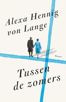Tussen de zomers -  Alexa Hennig Von Lange (ISBN: 9789044936612)