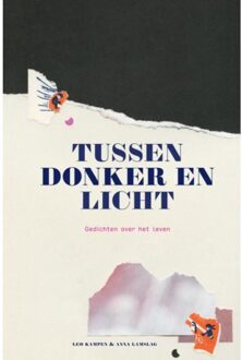 Tussen Donker En Licht - Leo Kampen
