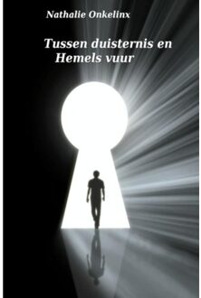 Tussen duisternis en Hemels vuur