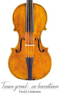 Tussen grond- en boventonen - Boek Fred Lindeman (9051799411)