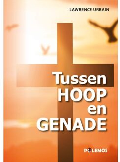 Tussen Hoop en Genade