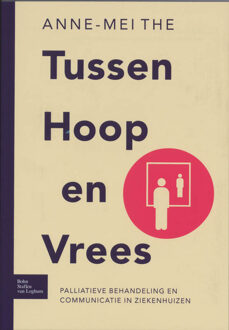 Tussen hoop en vrees - Boek Anne-Mei The (9031347035)