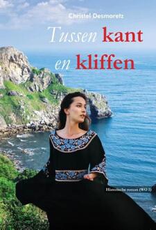 Tussen kant en kliffen -  Christel Desmaretz (ISBN: 9789464935745)