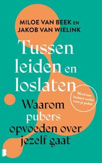 Tussen leiden en loslaten -  Jakob van Wielink, Miloe van Beek (ISBN: 9789049205713)