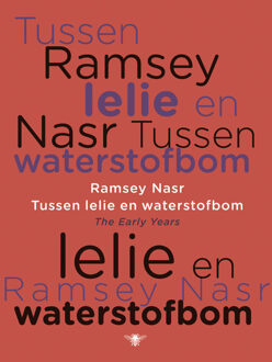 Tussen lelie en waterstofbom - Boek Ramsey Nasr (9023456904)
