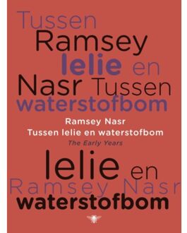 Tussen lelie en waterstofbom - Boek Ramsey Nasr (9023456904)