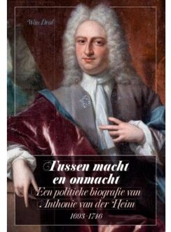 Tussen macht en onmacht - Boek Wim Dral (9087045972)