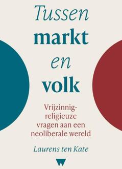 Tussen markt en volk -  Laurens ten Kate (ISBN: 9789083611075)