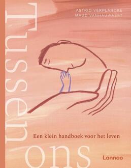 Tussen ons - Een klein handboek voor het leven -  Maud Vanhauwaert (ISBN: 9789059962743)