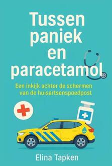 Tussen paniek en paracetamol -  Elina Tapken (ISBN: 9789465315041)