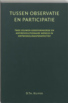 Tussen participatie en observatie - Boek D.Th. Kuiper (9065506942)