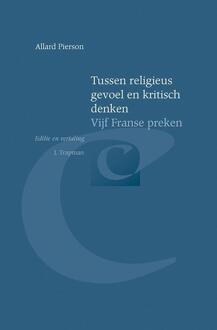 Tussen religieus gevoel en kritisch denken - Boek Allard Pierson (9087044593)