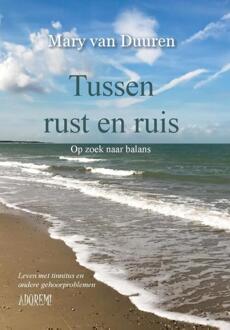 Tussen rust en ruis - Boek Mary van Duuren (9082646056)