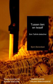 Tussen tien en twaalf - Boek Bjorn Berendsen (9402126228)