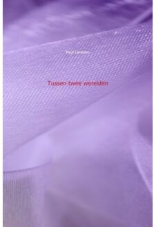 Tussen twee werelden - Boek Paul Lenssen (9461934408)
