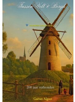 Tussen Velt En Berch - 200 Jaar Verbonden - Gaëtan Algoet