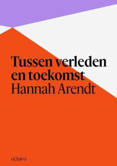 Tussen verleden en toekomst -  Hannah Arendt (ISBN: 9789490334390)