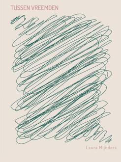 Tussen vreemden -  Laura Mijnders (ISBN: 9789054524519)