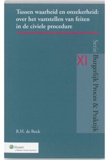 Tussen waarheid en onzekerheid - Boek Ruurdtje Hieke de Bock (9013091164)