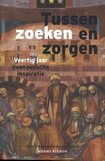 Tussen Zoeken En Zorgen