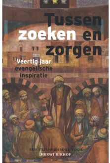 Tussen Zoeken En Zorgen