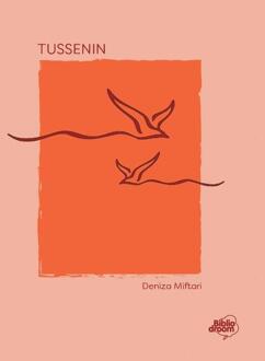 Tussenin -  Deniza Miftari (ISBN: 9789464783292)