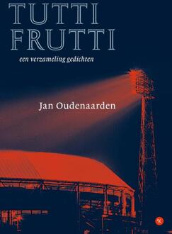 Tutti Frutti -  Jan Oudenaarden (ISBN: 9789491835506)