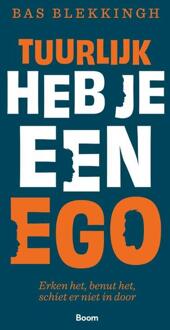 Tuurlijk heb je een ego -  Bas Blekkingh (ISBN: 9789024474530)
