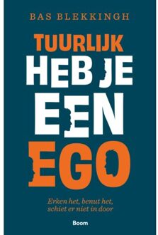 Tuurlijk Heb Je Een Ego - Bas Blekkingh