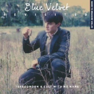 Tuxedomoon/ Cult With No Name - Blue Velvet Revisted