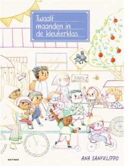 Twaalf Maanden In De Kleuterklas - Ana Sanfelippo